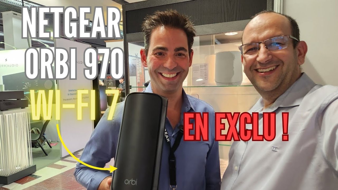 Exclu Wi-Fi 7 : on vous dit tout sur le Orbi 970 de NETGEAR !