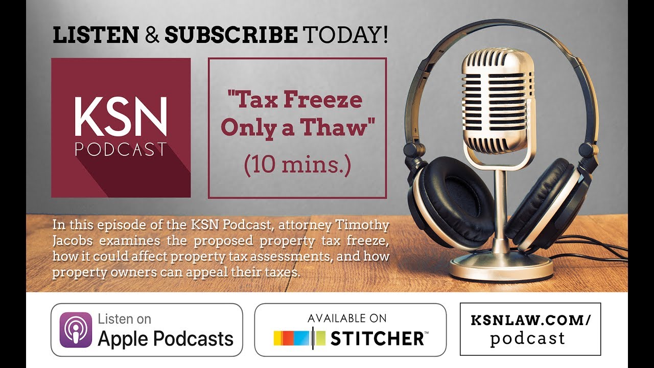KSN Podcast - Tax Freeze Only a Thaw
