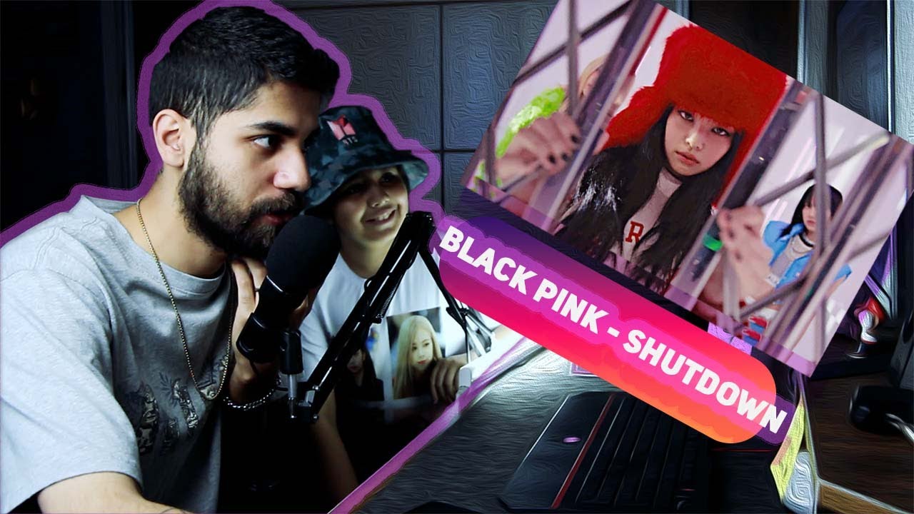 Blackpink - Shutdown Reaction - ری اکشن بلک پینک