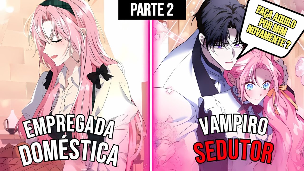 [2] Acabei virando a empregada do vampiro mais gato da história! - Manhwa Recap