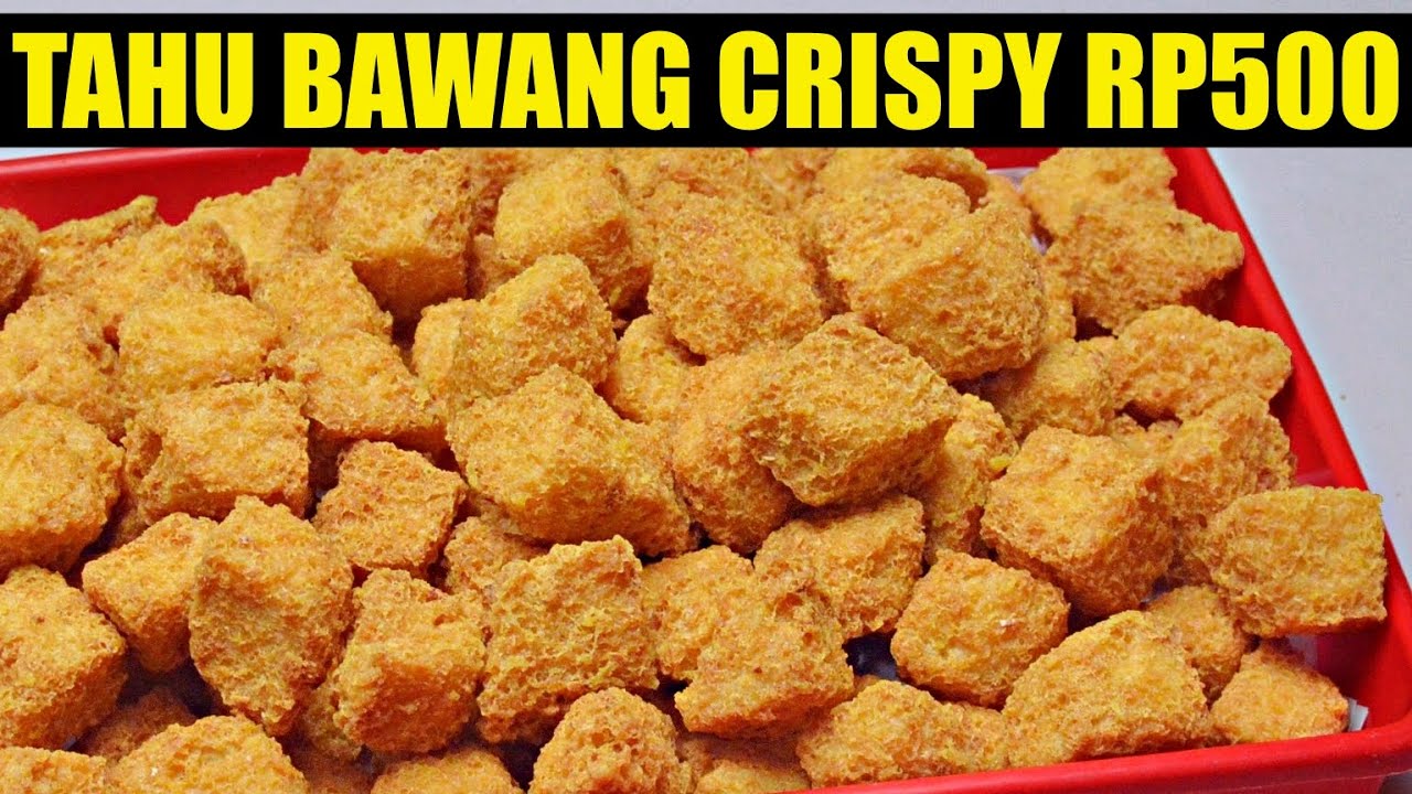 Kriuk 5 Jam! Tahu Crispy Bawang Ide Jualan Di Bulan Puasa