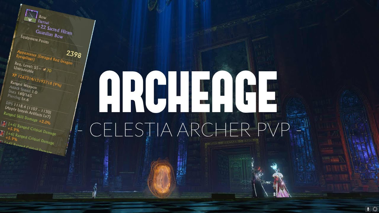 Archeage Archer PVP | Celestia | 2