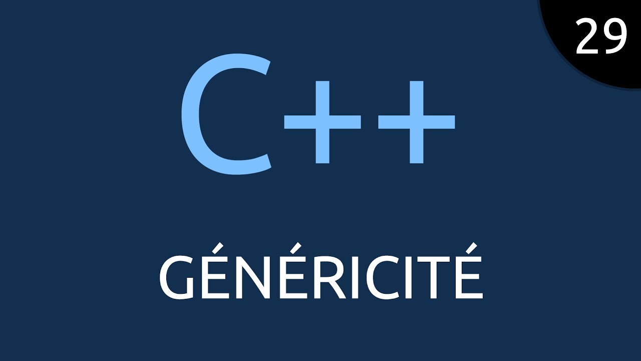 C++ #29 - généricité