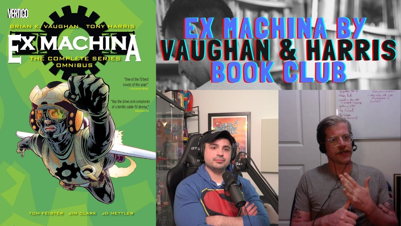 Ex Machina by Brian K. Vaughan & Tony Harris | MY COMIC SHOP BOOK CLUB Podcast (with guest Rob Hart)