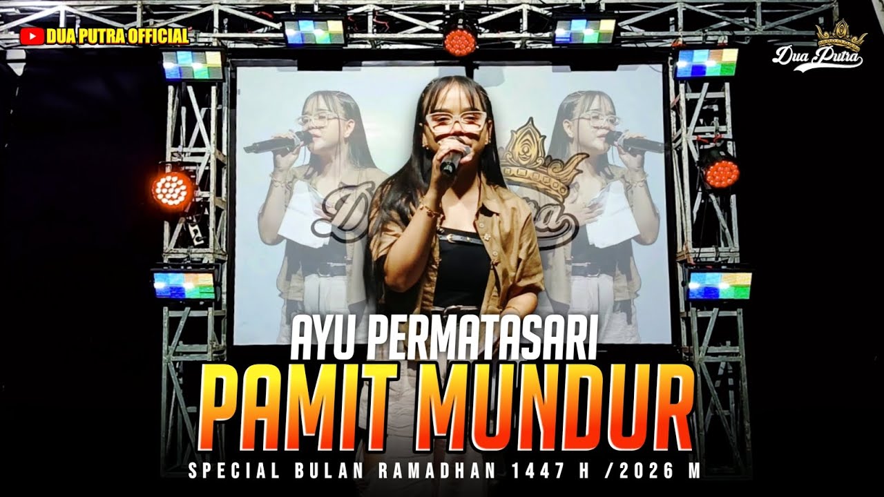 PAMIT MUNDUR - VOC. AYU PERMATASARI | TETEMBANGAN ONLINE × DUA PUTRA | SPECIAL BULAN RAMADHAN 2026