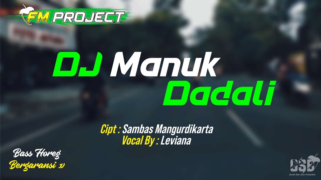 Remix Lagu Sunda | DJ Manuk Dadali - Leviana | FM Project Remix