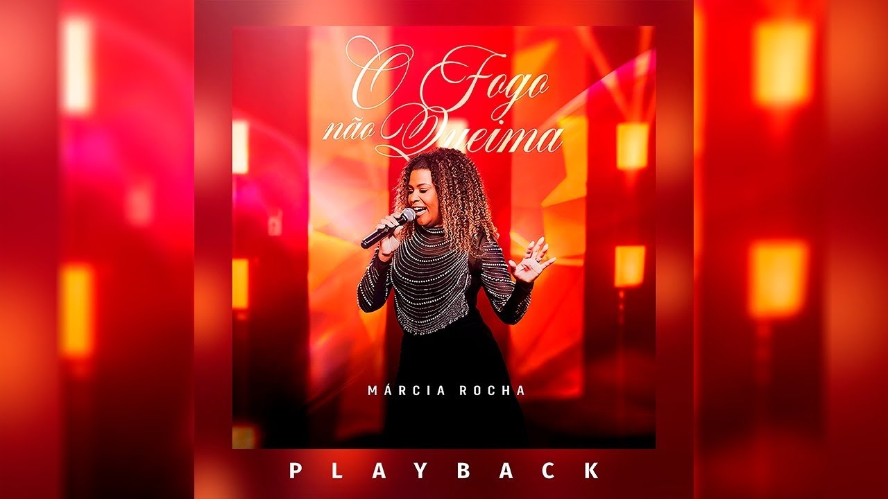 Márcia Rocha & play Back ( fogo não Queima 