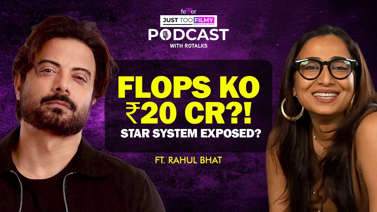 Rahul Bhat on Bollywood&rsquo;s Star System, Flops Getting ₹200 Cr & Kennedy | Just Too Filmy