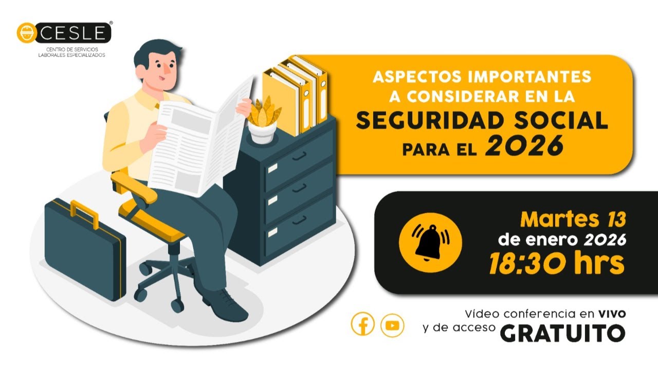 “Aspectos importantes a considerar en la Seguridad Social para el 2026”