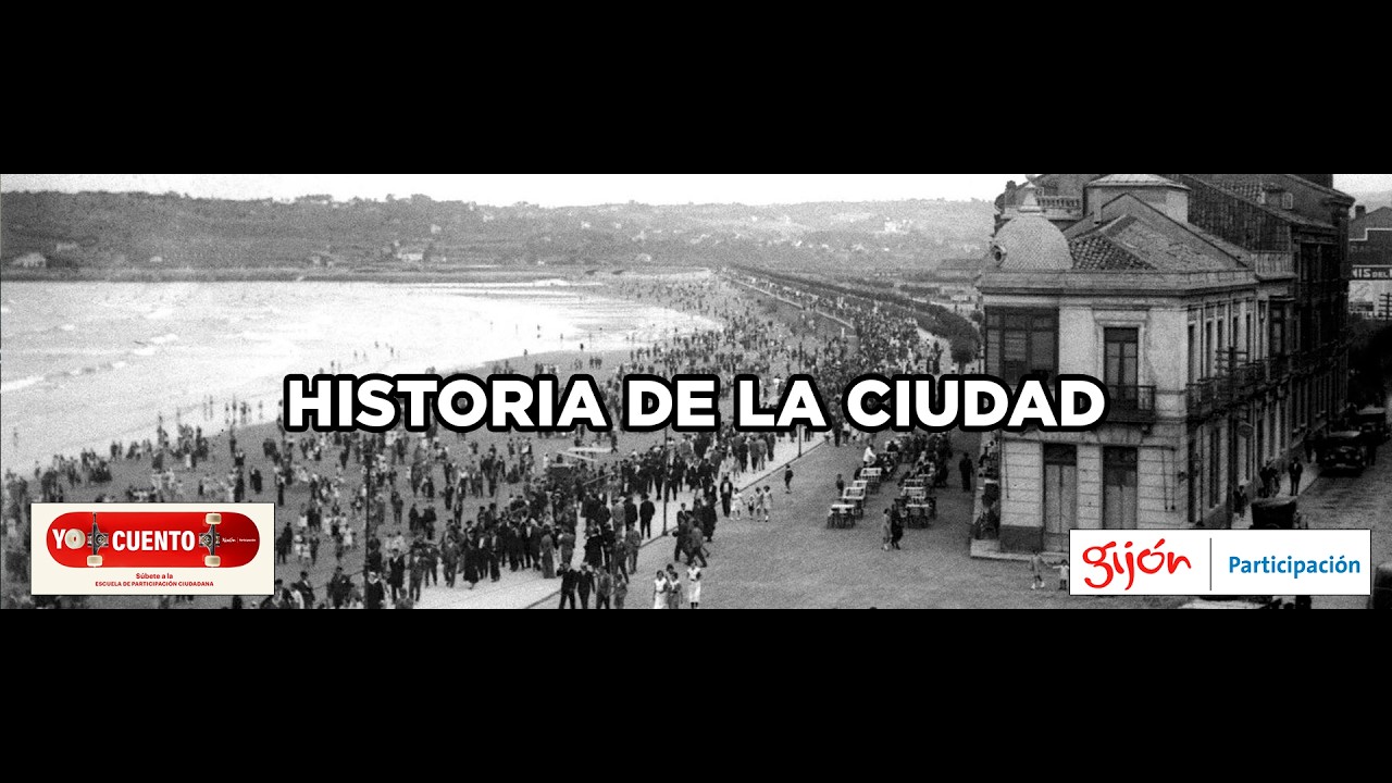 Historia Gijón