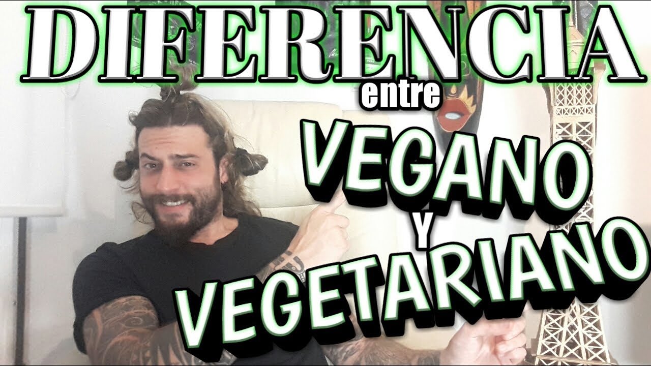 VEGANOS Y VEGETARIANOS | Diferencia entre veganismo y vegetarianismo