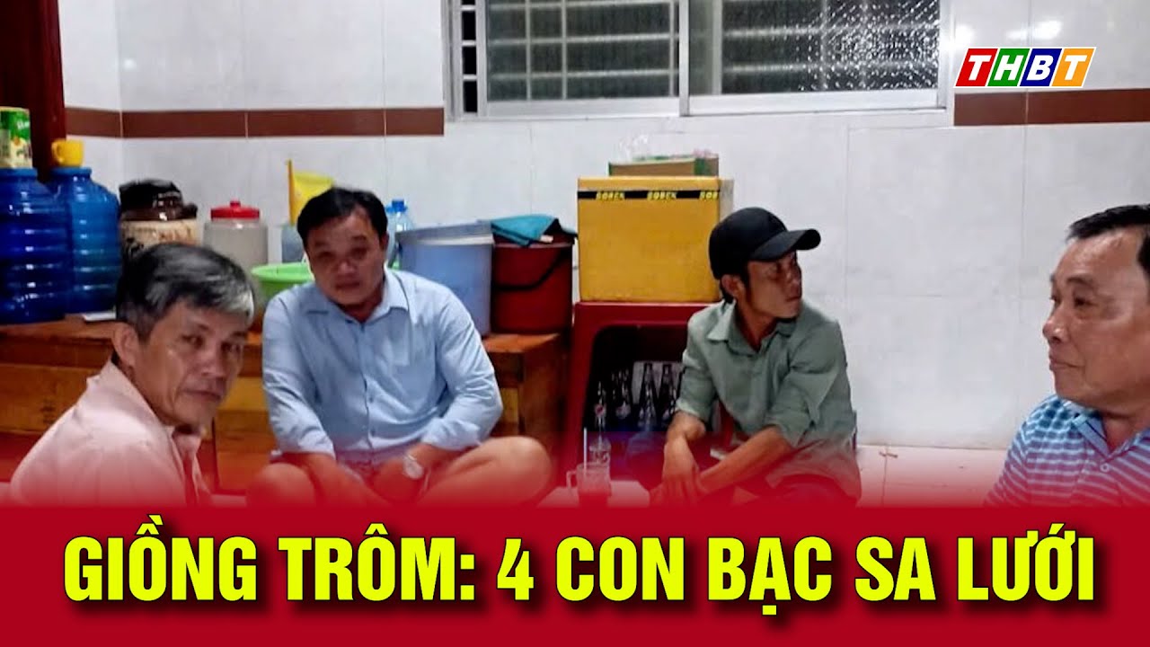 Giồng Trôm: 4 con bạc sa lưới | Tin nhanh 18h