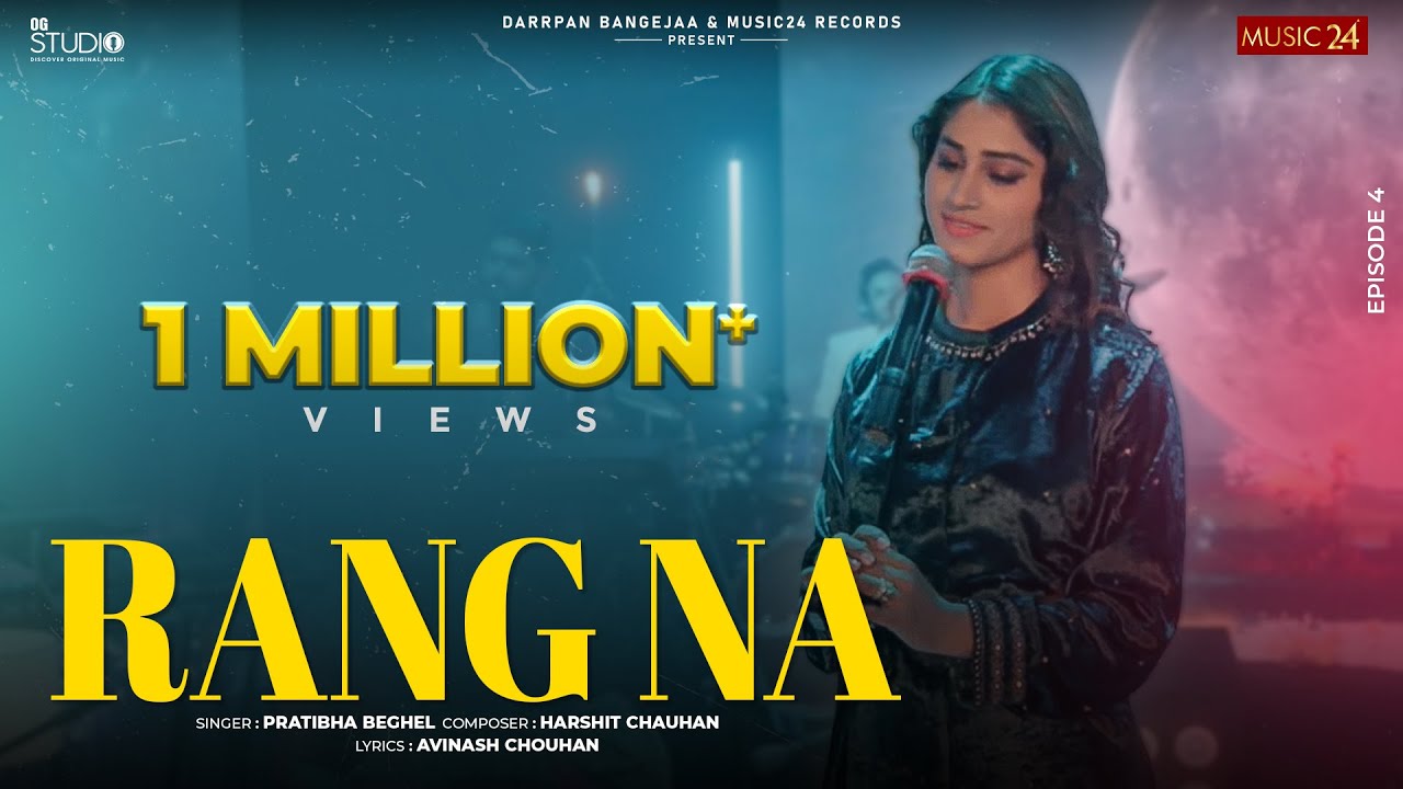 OG Studio | S1, Ep4 | Rang Na | Pratibha Baghel | Harshit Chauhan | Avinash C | Darrpan Bangejaa