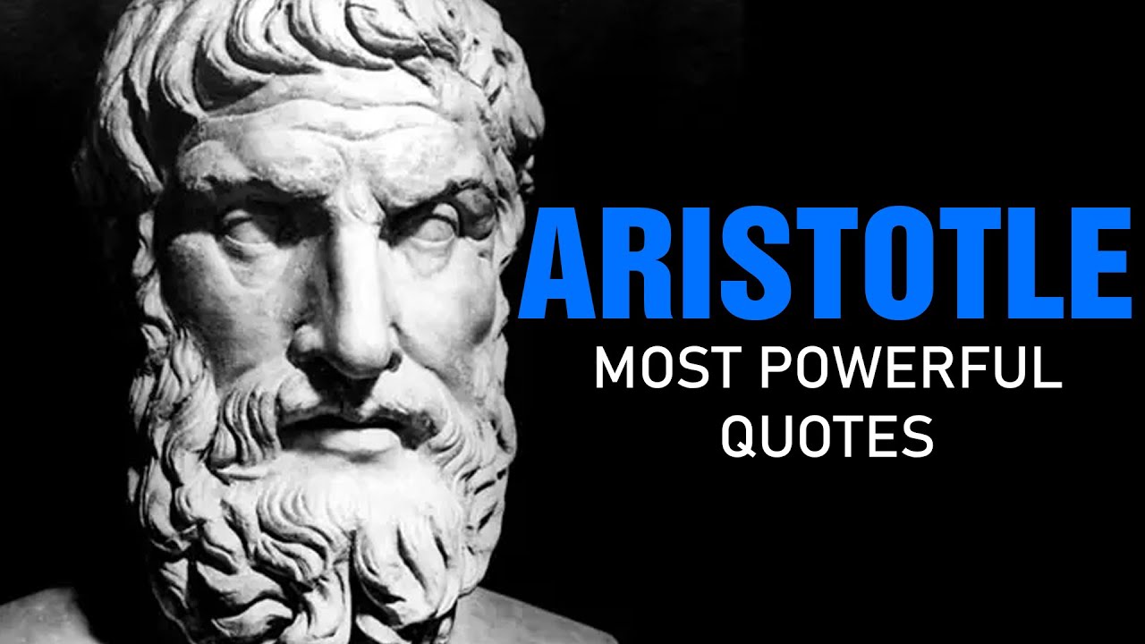 The Greatest Quotes Ever - [ARISTOTLE]