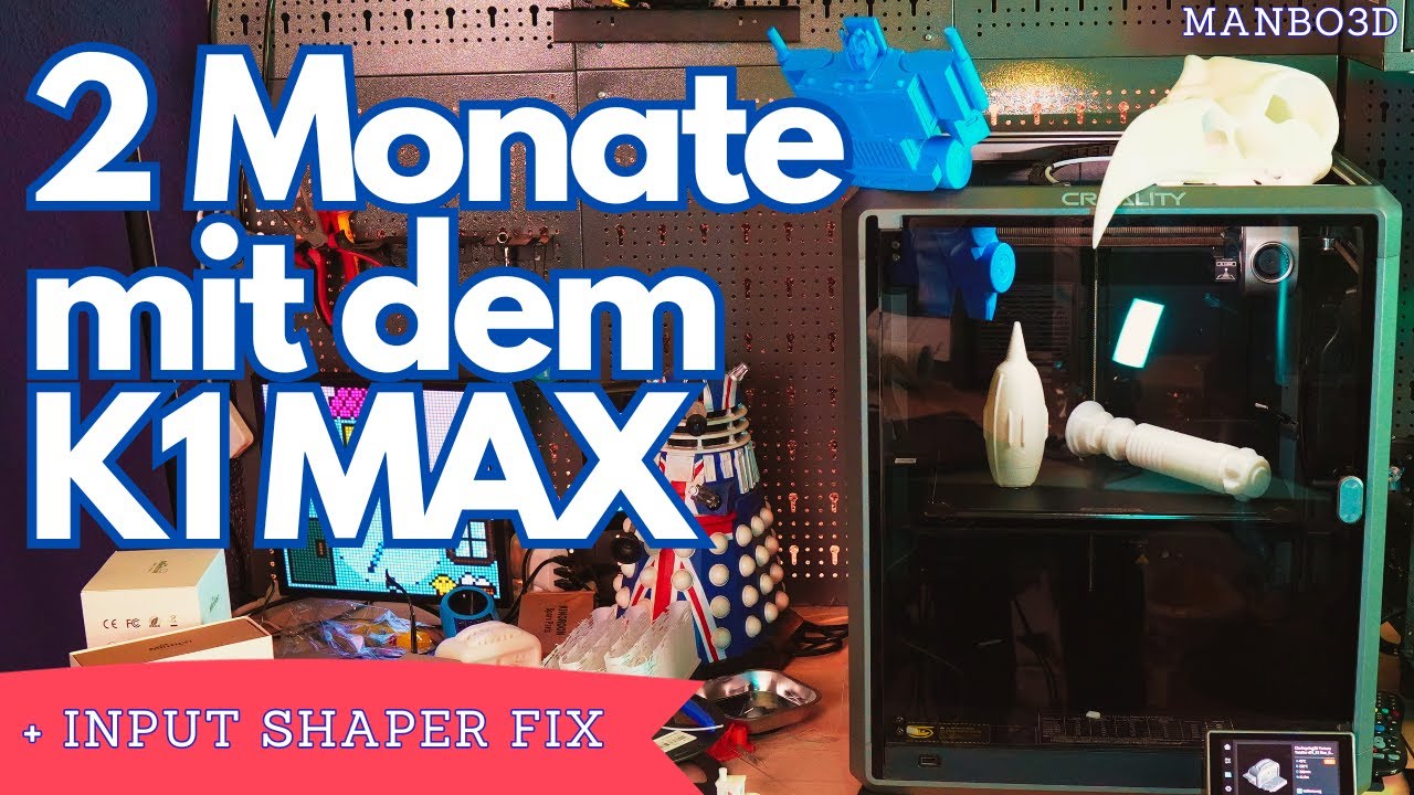 Creality K1 Max im Dauertest - wir machen den Input Shaper Fix!