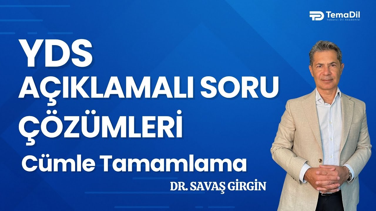 YDS A&ccedil;ıklamalı Soru &Ccedil;&ouml;z&uuml;mleri | C&uuml;mle Tamamlama