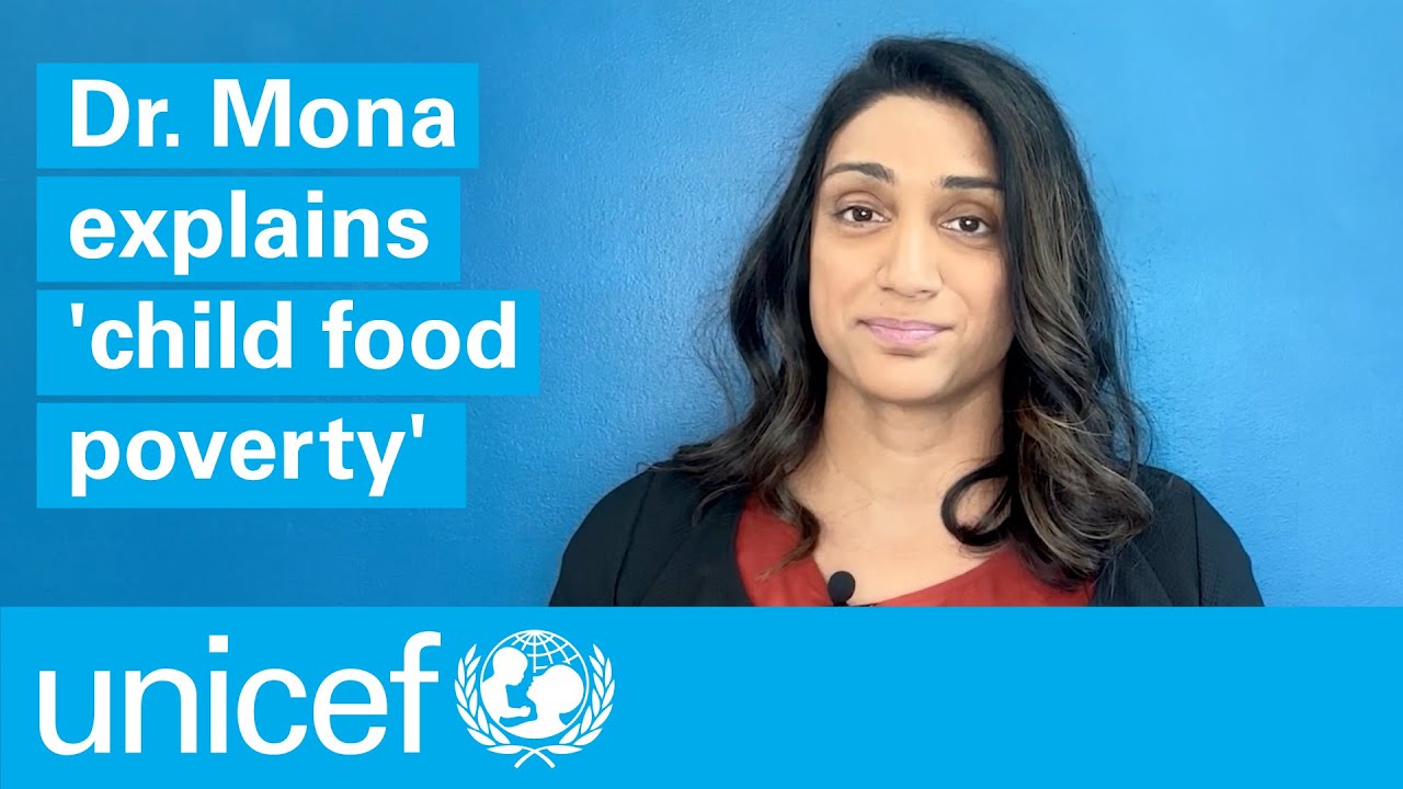 Dr. Mona explains ‘child food poverty’ | UNICEF
