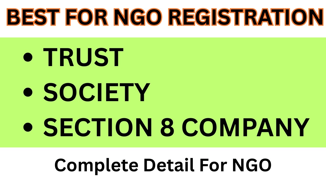 NGO | Trust vs Society vs Section 8 Company: अंतर, फायदे और रजिस्ट्रेशन प्रक्रिया 2026 | NGO Process