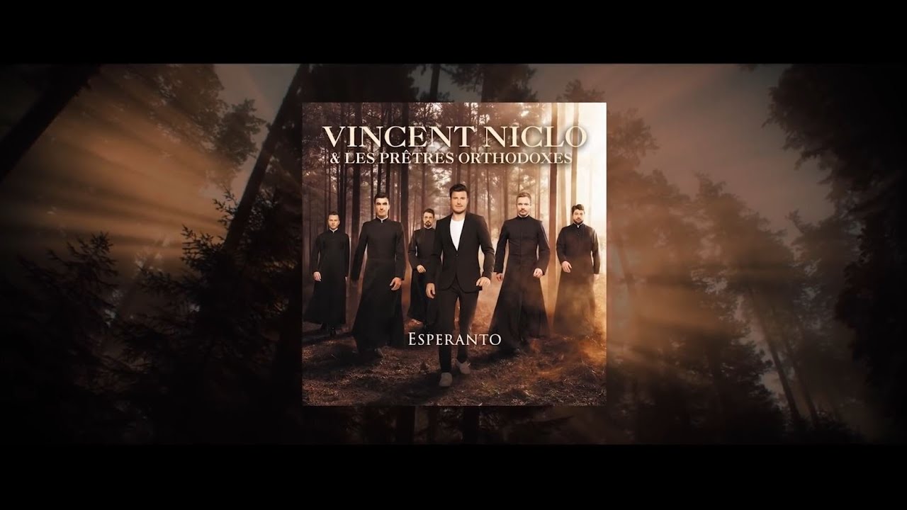 Vincent Niclo & les Pr&ecirc;tres Orthodoxes - Extraits album Esperanto (Ils s'aiment - Luna)