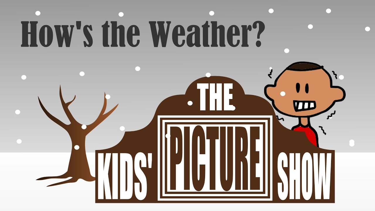 How's the Weather? - The Kids' Picture Show (Fun & Educational Learning Video)