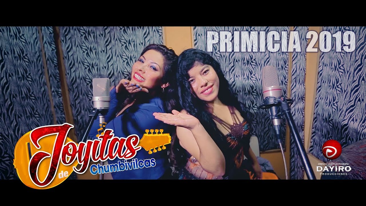 JOYITAS DE CHUMBIVILCAS♫primicia 2019◄DAYIRO PRODUCCIONES►