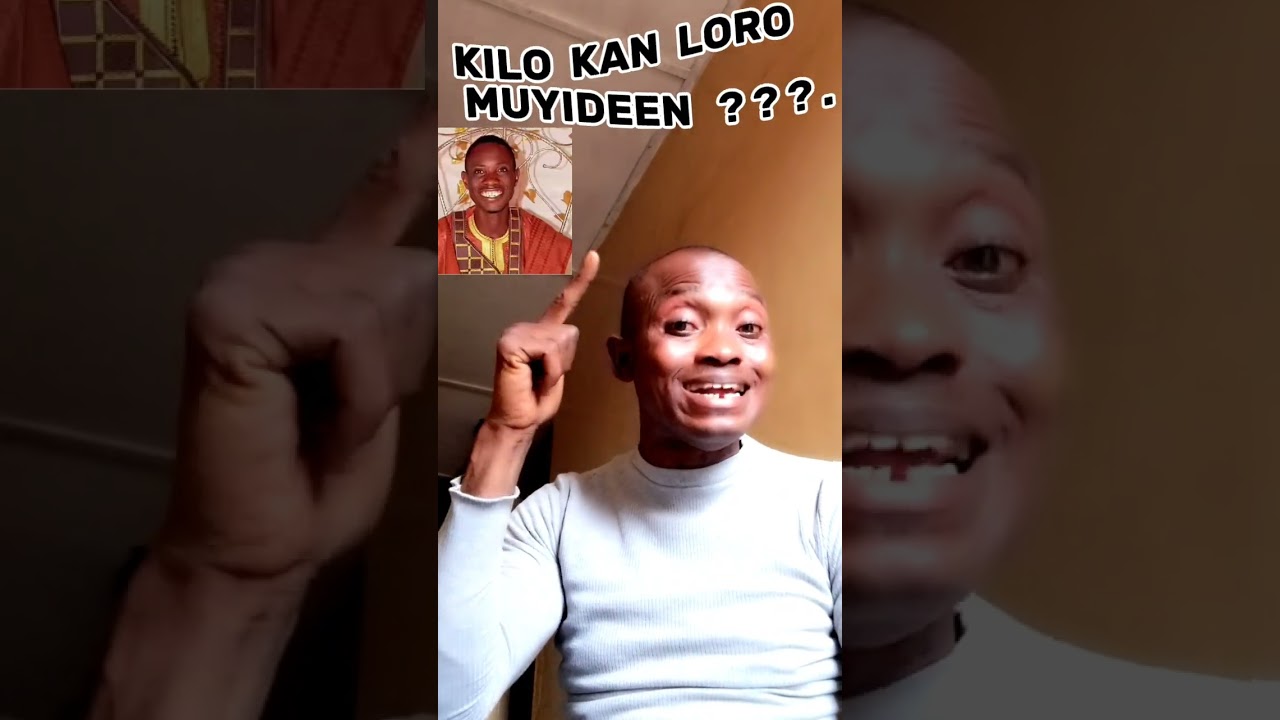 KI LO KAN LORO MUYIDEEN