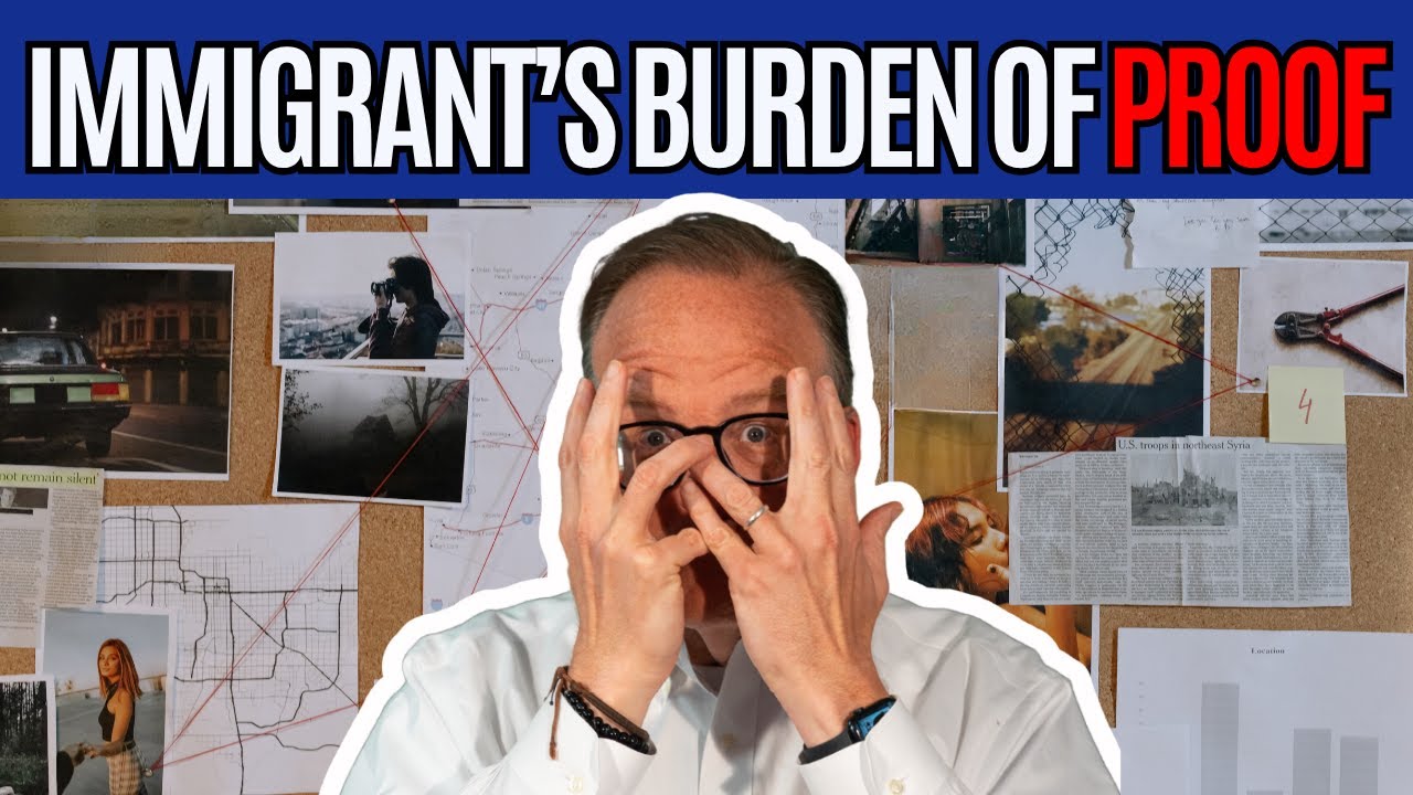 The Immigrant&rsquo;s Burden of Proof: What You Must Show USCIS