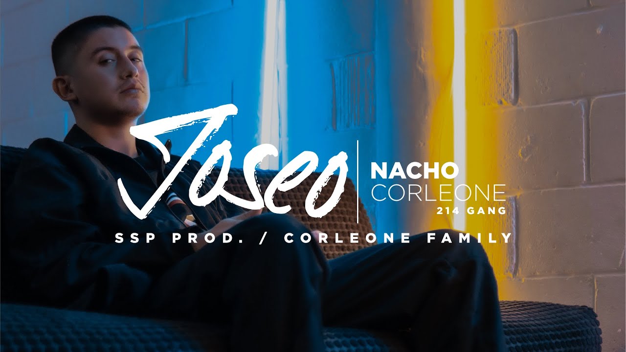 NACHO CORLEONE - JOSEO (Video Oficial)