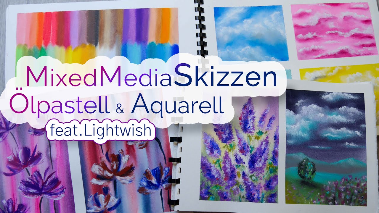 Malen im Skizzenbuch - MixedMedia mit Aquarell & Ölpastell - Ideen & Inspirationen | feat. Lightwish