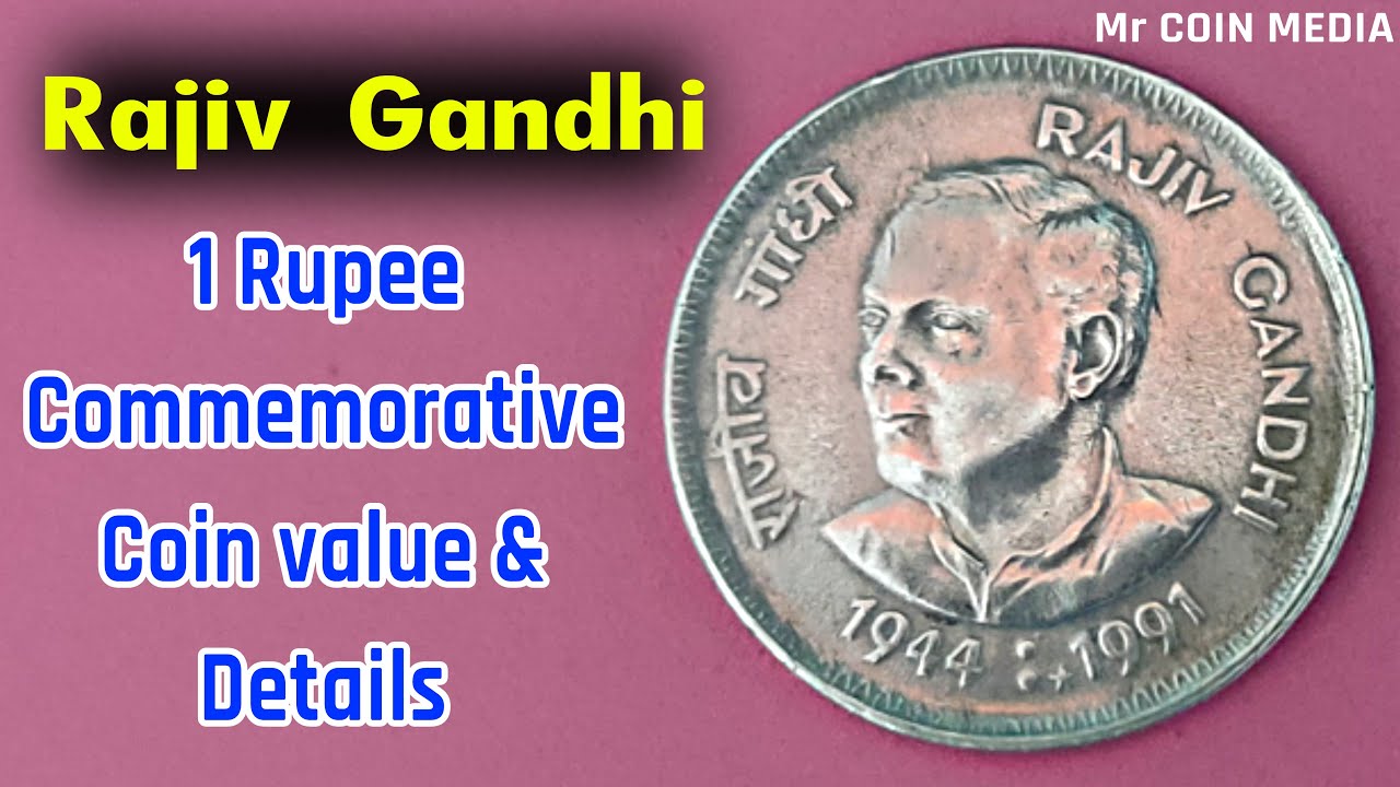 1 Rupee Rajiv Gandhi Commemorative Coin value & Details | Rare coin collection | Mr COIN MEDIA