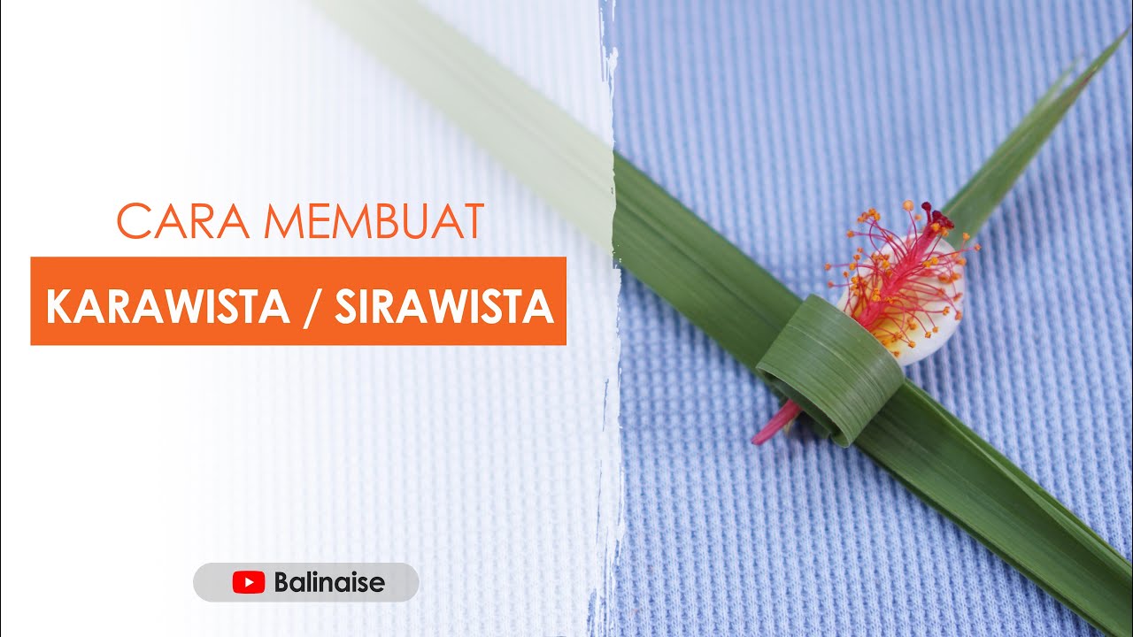 Tutorial Cara Membuat Karawista (Sirawista)