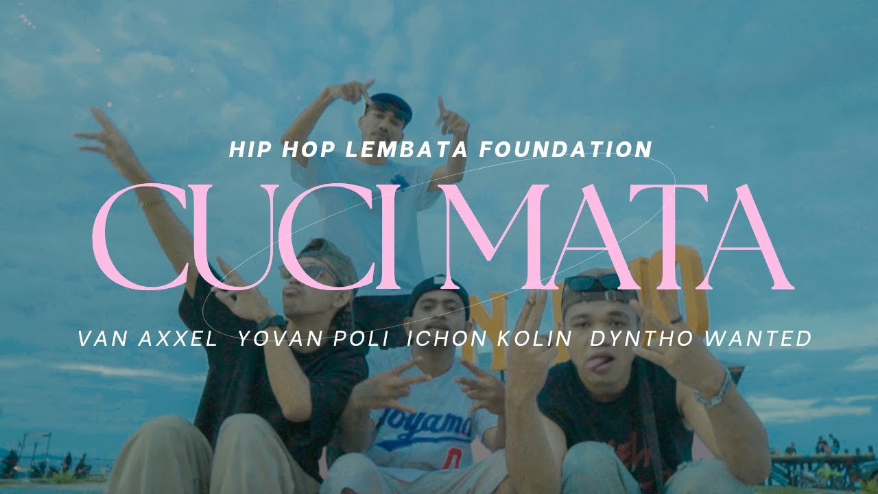 Hip-Hop Lembata Foundation - CUCI MATA (MV)