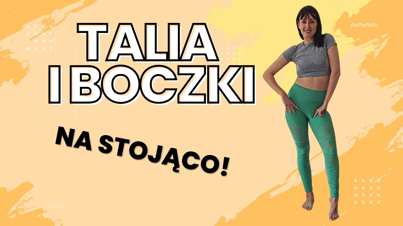 Talia i boczki dla początkujących! Na stojąco! Bez brzuszków! Brzuch na stojąco.