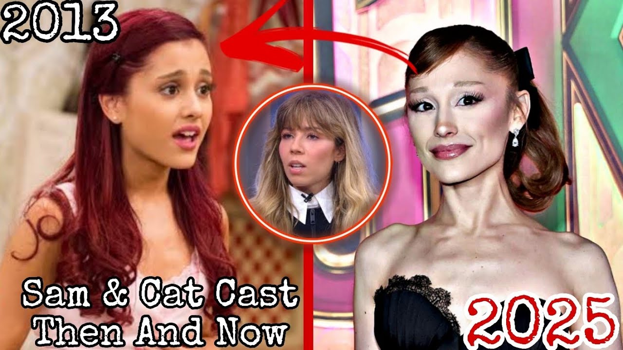 Sam & Cat Cast Then vs Now (2025) — What REALLY Happened to Ariana Grande, Jennette McCurdy & Co.?