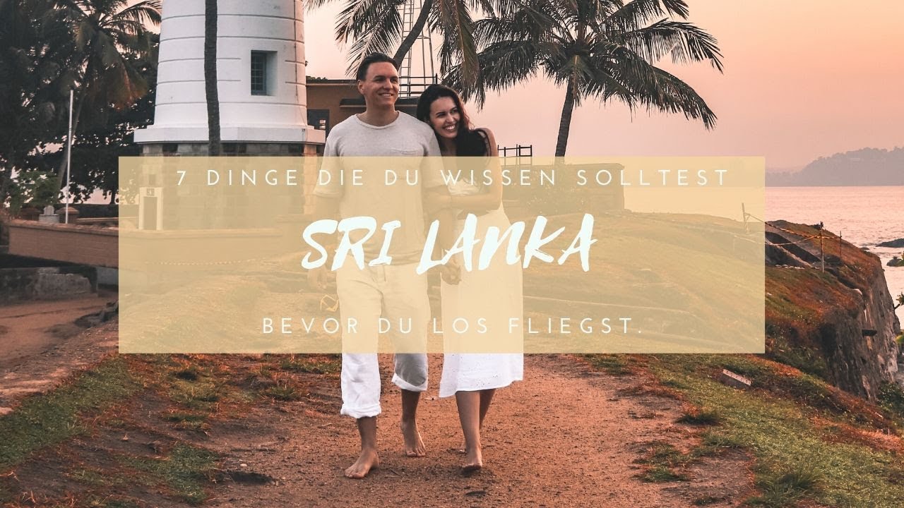 SRI LANKA - 7 Dinge die du VOR der Reise wissen musst! | VivianeReinhardt