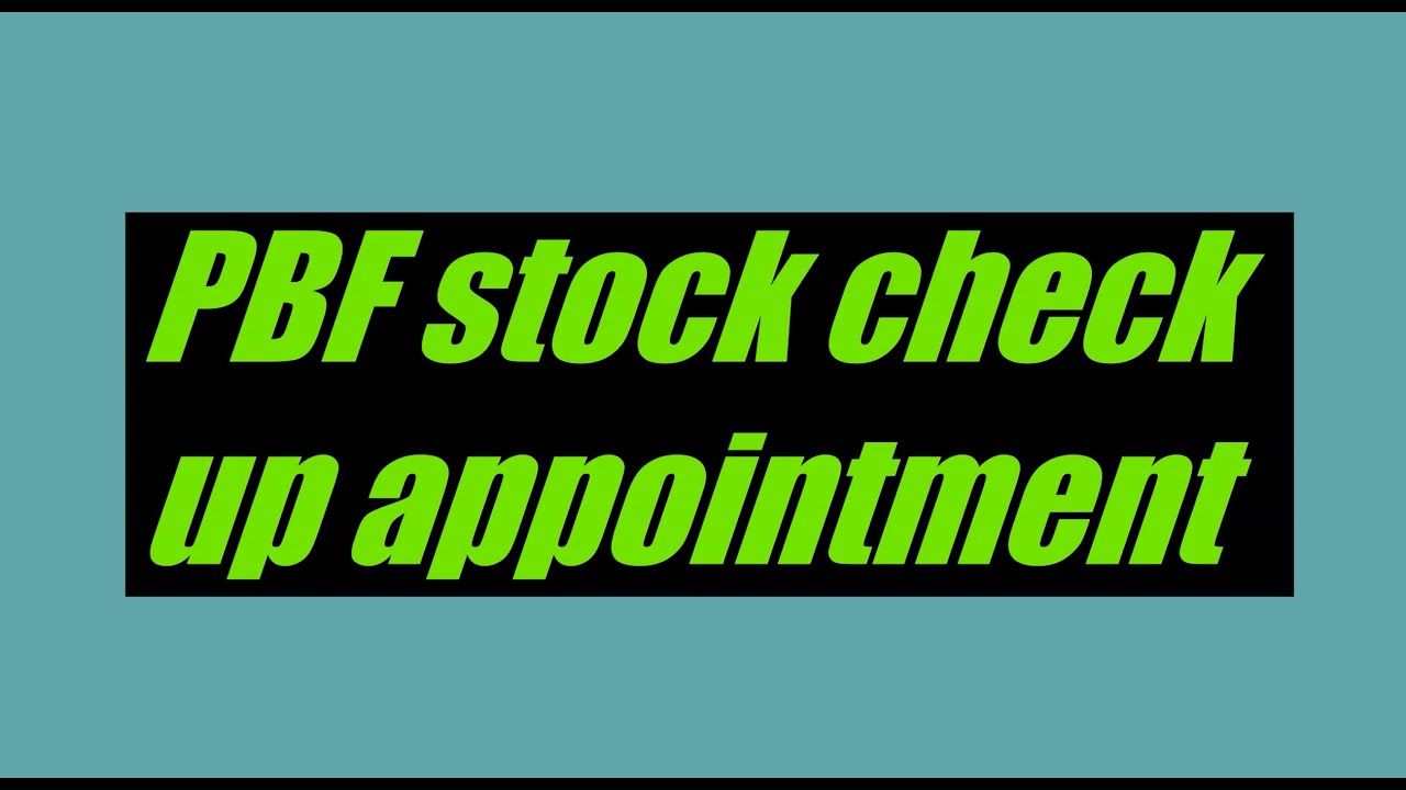 PBF Stock Check Up