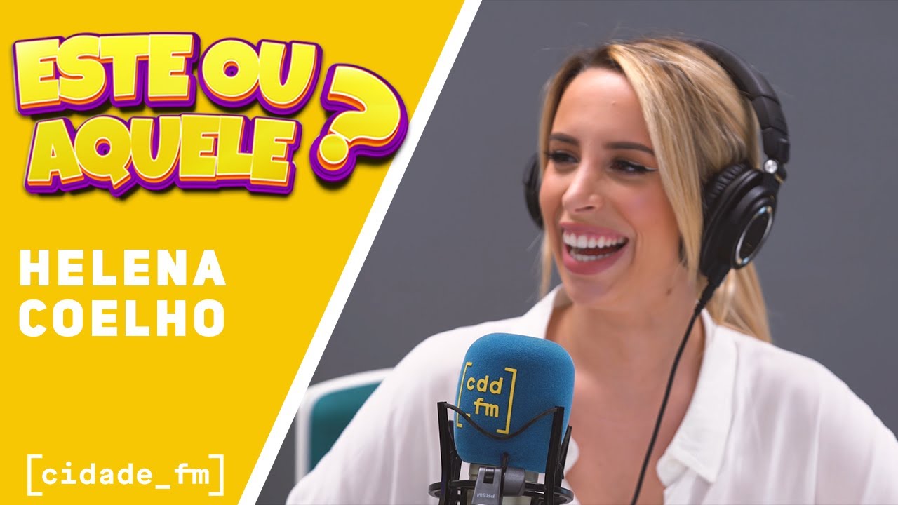 ESTE OU AQUELE | Helena Coelho - 