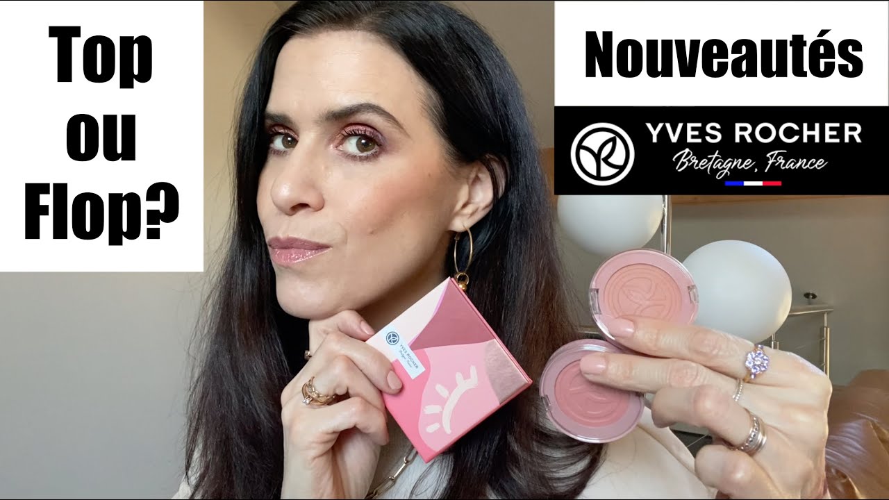 NOUVEAUTÉS YVES ROCHER: TOP OU FLOP?