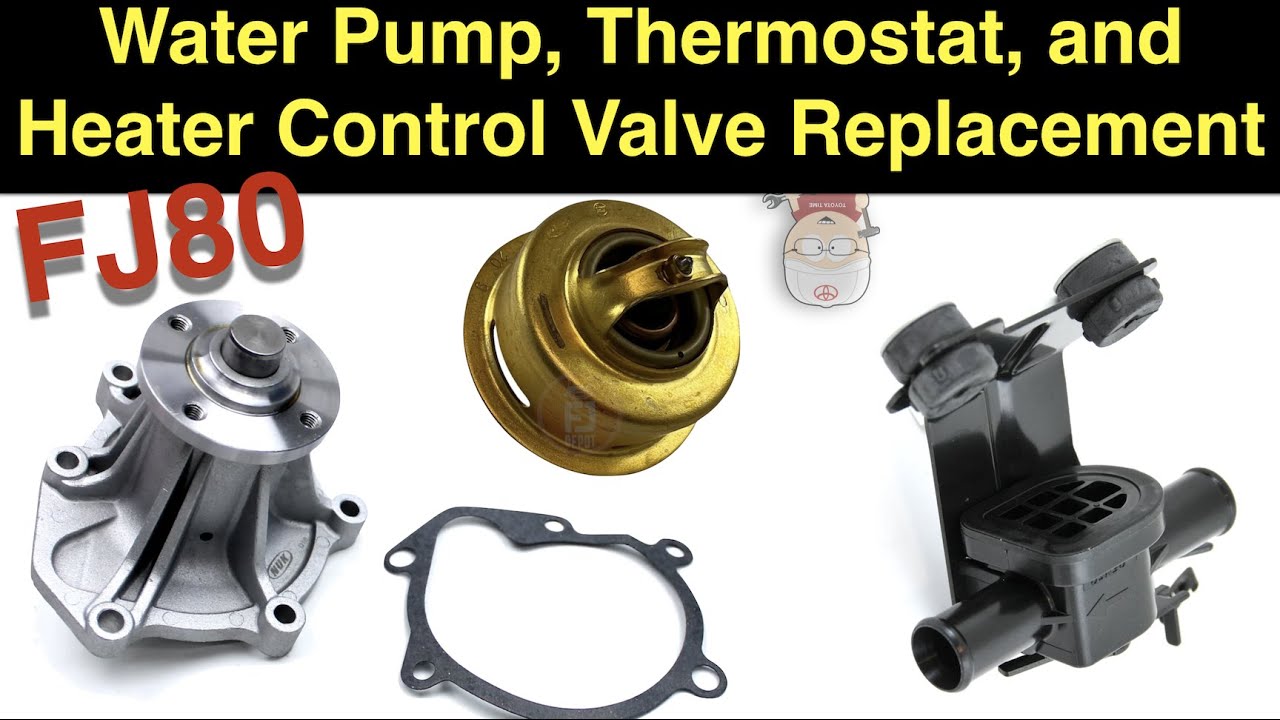 FZJ80 Land Cruiser Water Pump, Thermostat, and Heater Control Valve Replacement