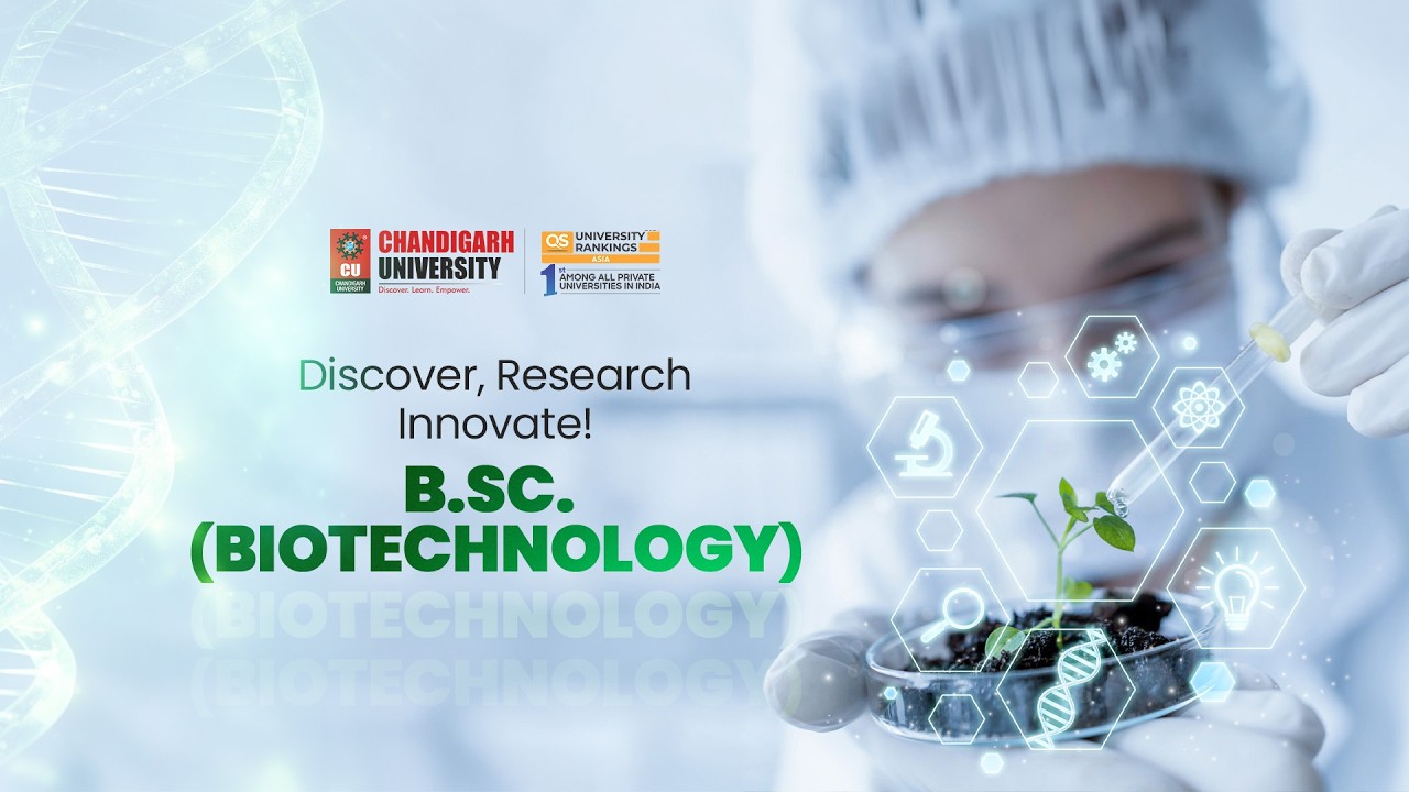 BSc  Biotechnology at Chandigarh University