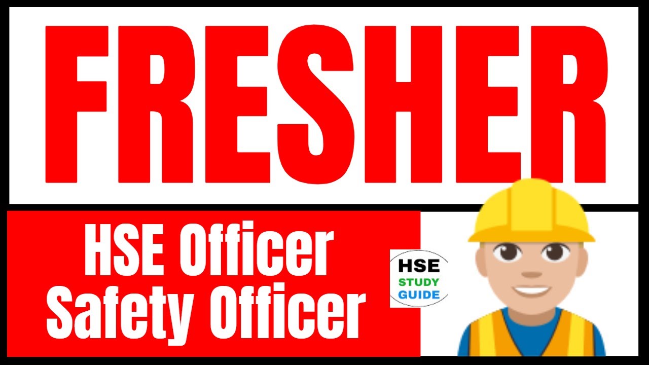 Fresher Safety Officer Jobs | Fresher HSE Officer Jobs | Safety Jobs | Safety Jobs Vacancy