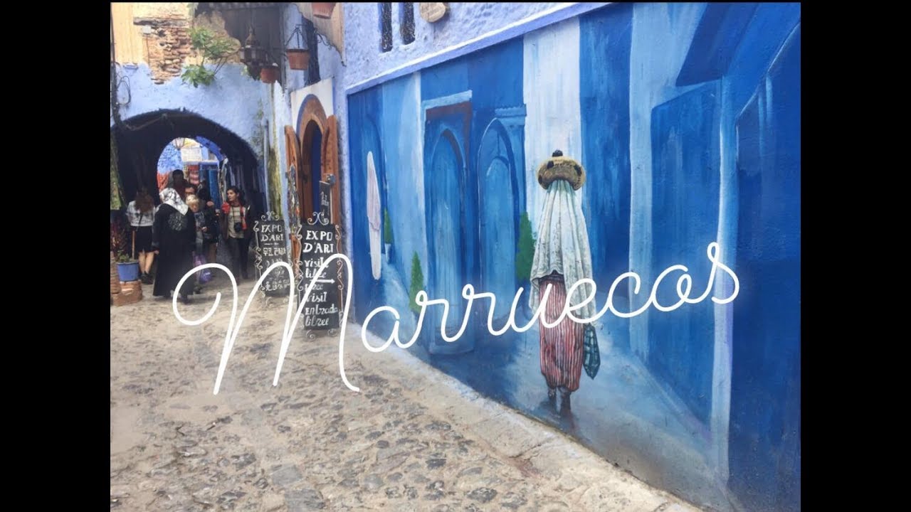 MARRUECOS CAMBIO MI VIDA ! - Tánger /Tetuán /Chefchaouen la ciudad azul