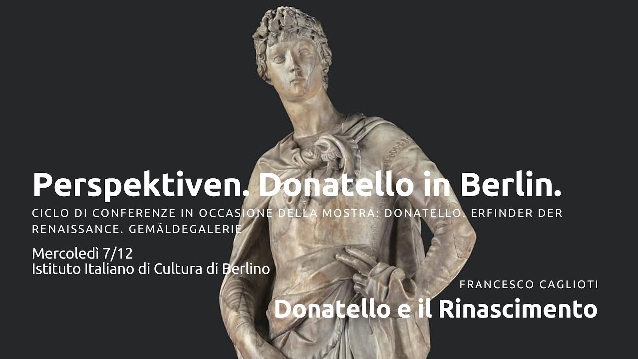 Francesco Caglioti: Donatello e il Rinascimento