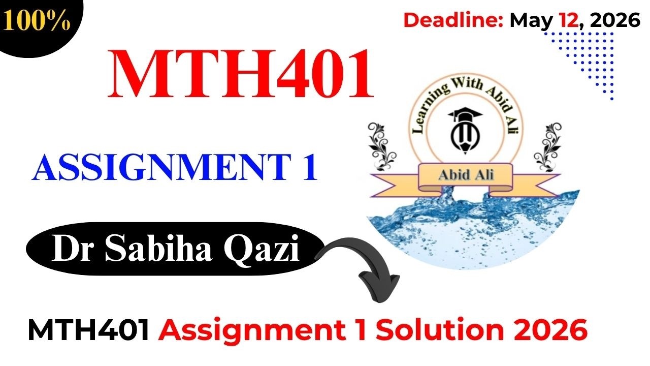 MTH401 Assignment 1 Spring 2026 Solution | Dr Sabiha Qazi | #mth401 #assignment1