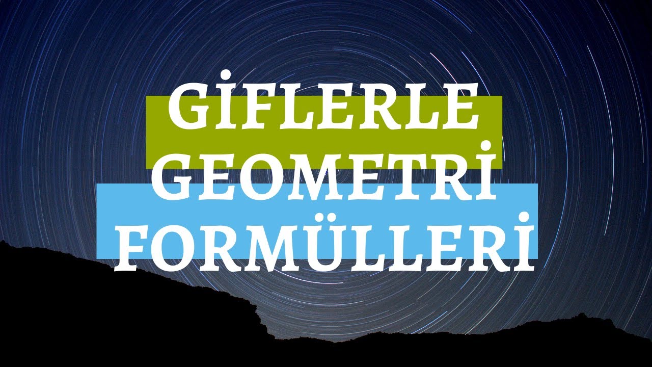 Giflerle &Uuml;&ccedil;gende Alan Form&uuml;lleri (M&uuml;zik: Alper &Ccedil;ay)
