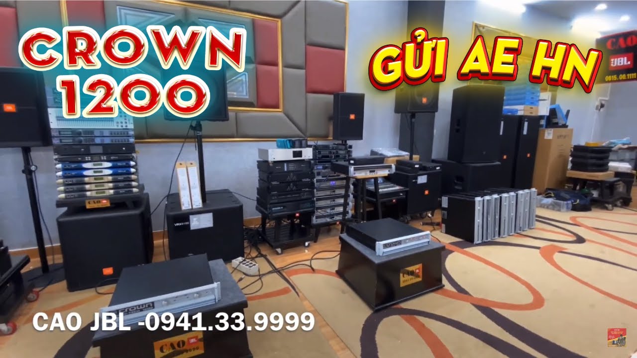 CROWN 1200 đẹp xs lên đường gửi ae HN ll Cao JBL