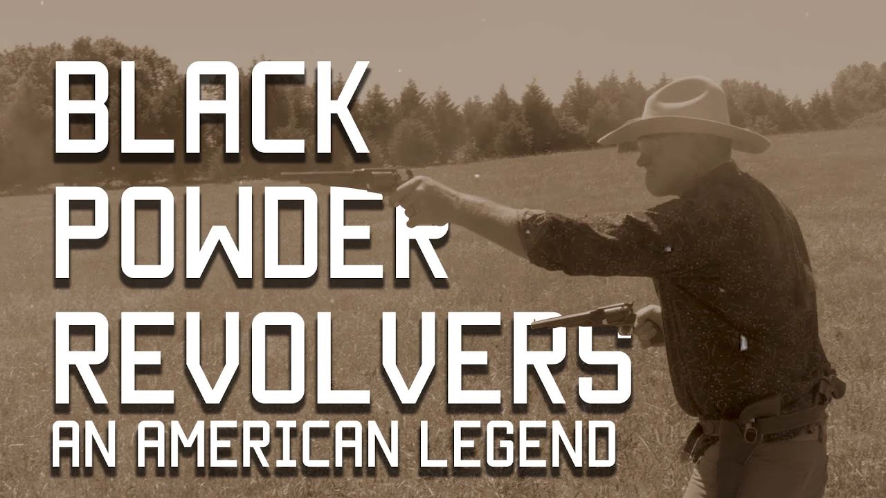 Black Powder Revolvers- An American Legend | Tactical Rifleman