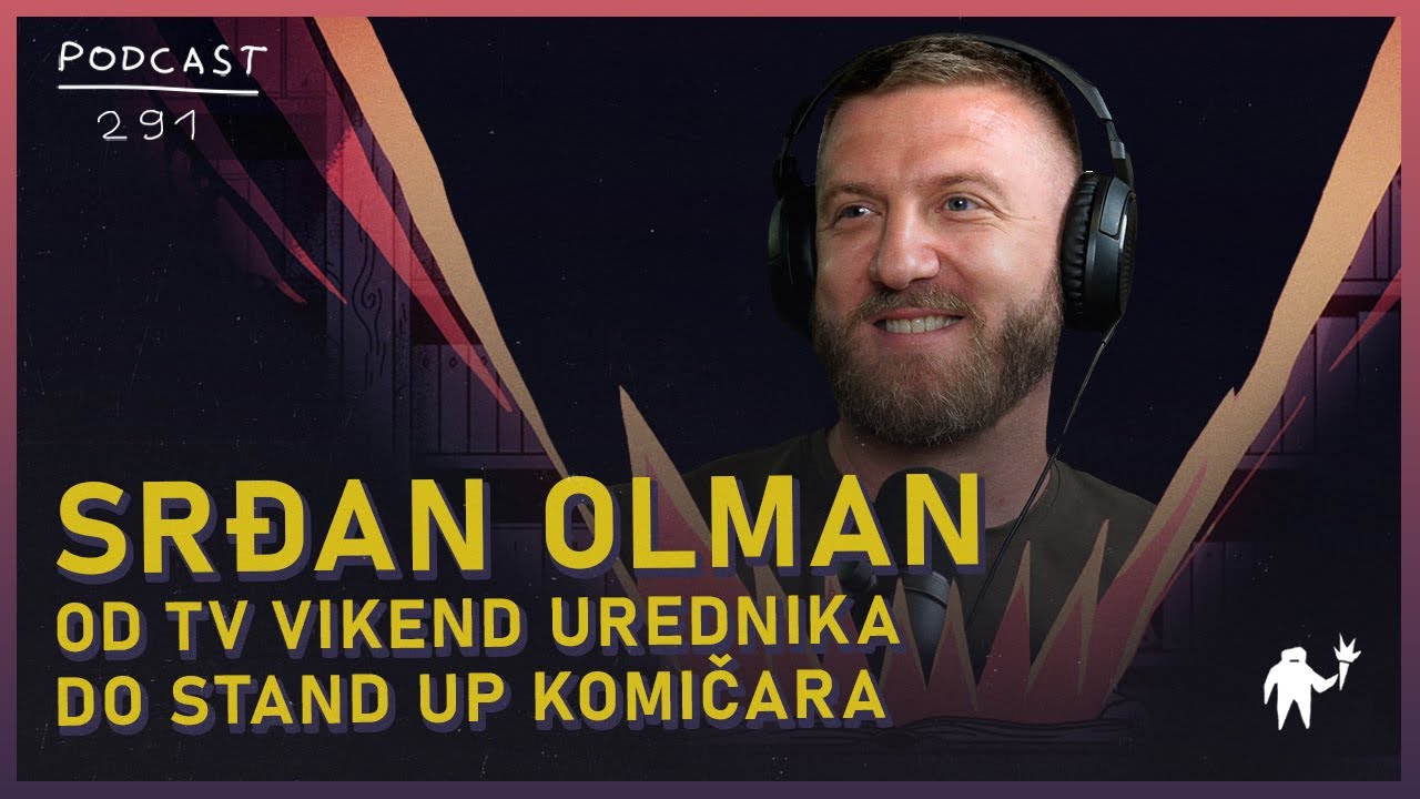 „Angažovali su me da dajem otkaze kao stand up komičar” | Srđan Olman | Agelast 291