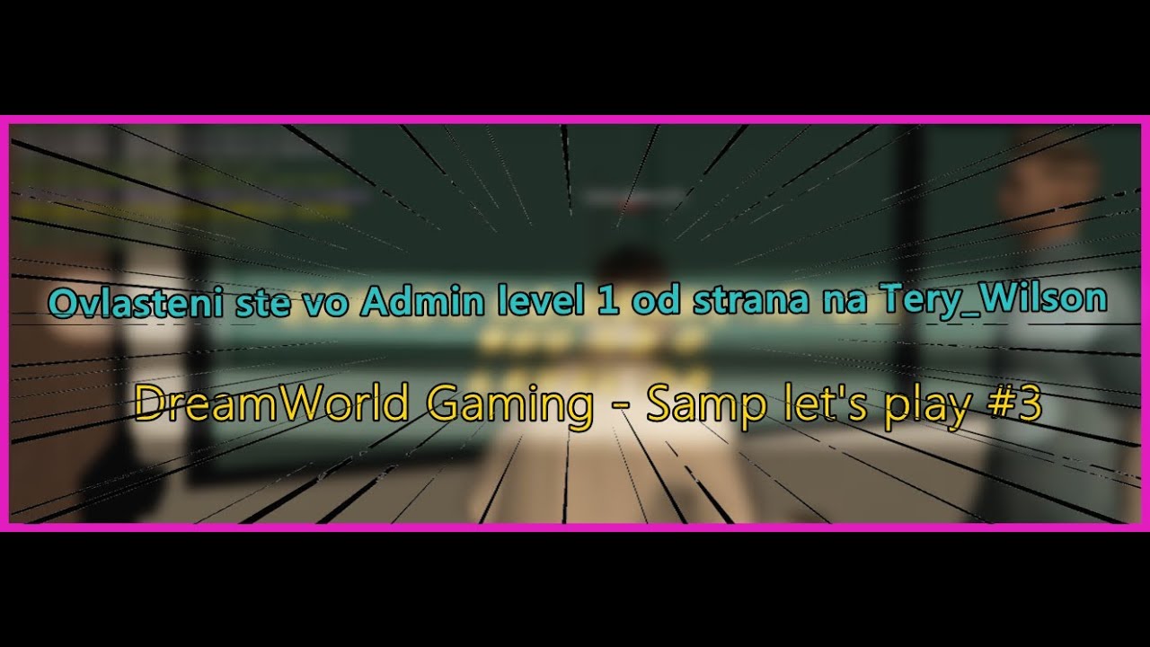 ЗЕМАВ АДМИН!!! - DreamWorld Gaming(SAMP Let's play) #3