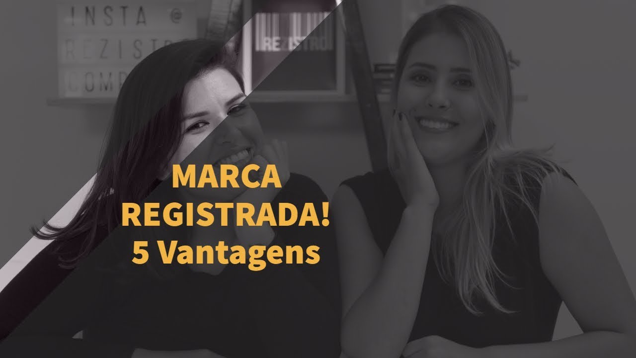 MARCA REGISTRADA |   5 Vantagens